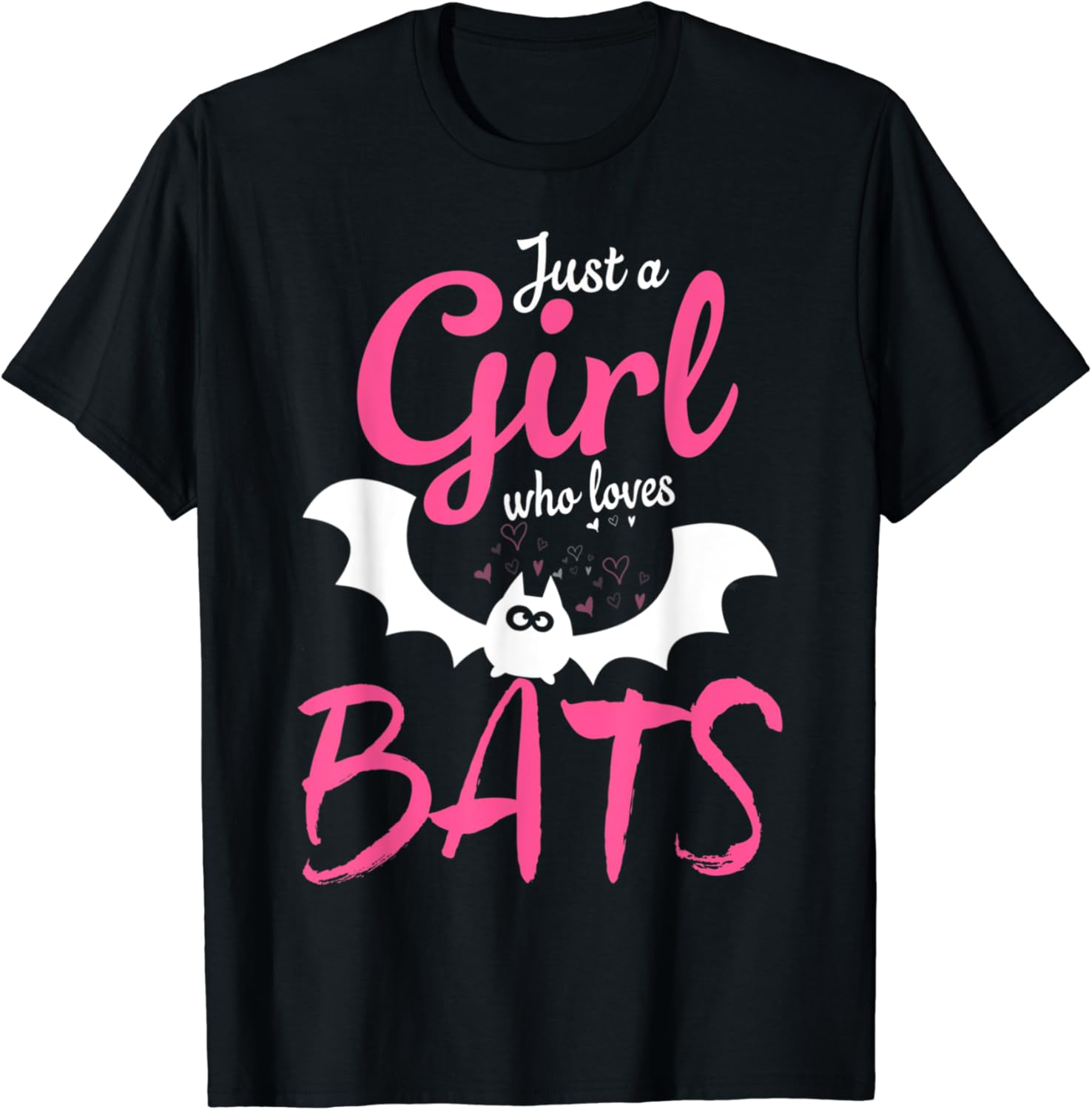 Just a girl who loves Bats Funny Bat Tshirt Gifts bat
